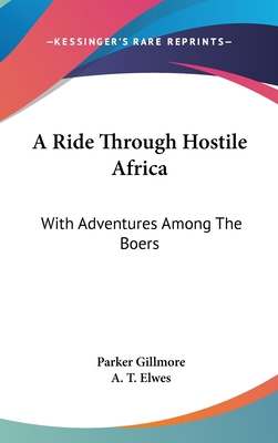 A Ride Through Hostile Africa: With Adventures ... 0548354049 Book Cover