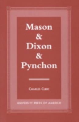 Mason & Dixon & Pynchon 0761817921 Book Cover