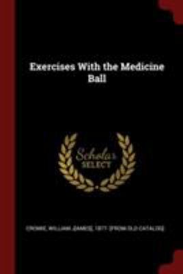 Exercises With the Medicine Ball 1375848992 Book Cover