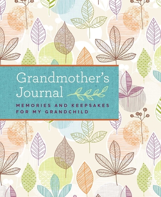 Grandmother's Journal: Memories and Keepsakes f... 1681881780 Book Cover