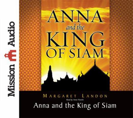 Anna and the King of Siam 1610452917 Book Cover