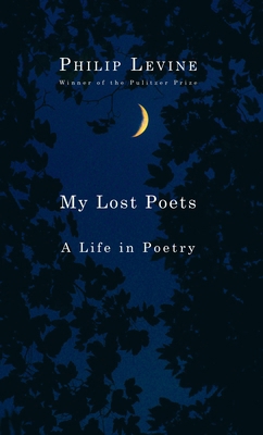 My Lost Poets: A Life in Poetry 1524711330 Book Cover