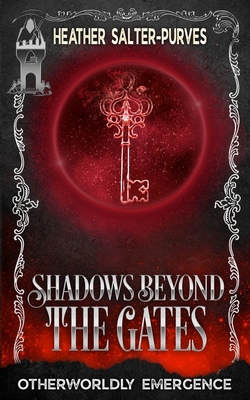 Shadows Beyond the Gates 1761949918 Book Cover