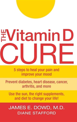 The Vitamin D Cure 0470131551 Book Cover