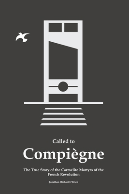 Called to Compiègne B0D72K2F5F Book Cover
