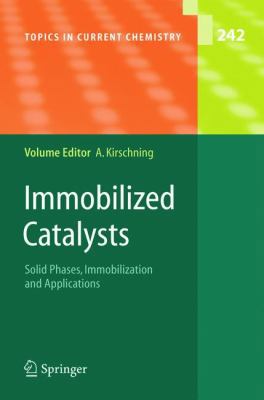 Immobilized Catalysts: Solid Phases, Immobiliza... 3642058892 Book Cover