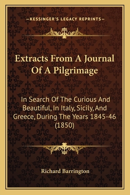 Extracts From A Journal Of A Pilgrimage: In Sea... 1165424304 Book Cover