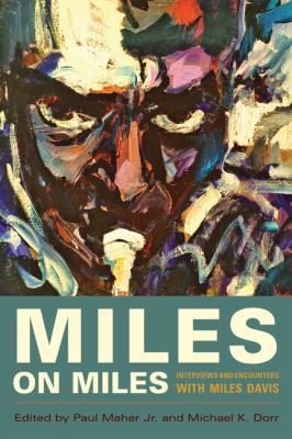 Miles on Miles, 1: Interviews and Encounters wi... 1556527063 Book Cover