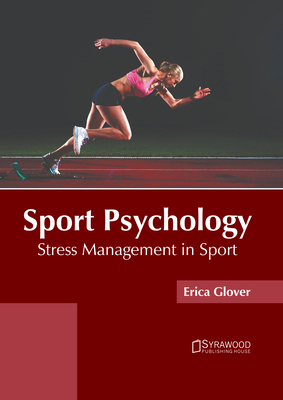 Sport Psychology: Stress Management in Sport 164740360X Book Cover