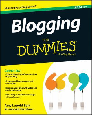 Blogging for Dummies 1118712099 Book Cover