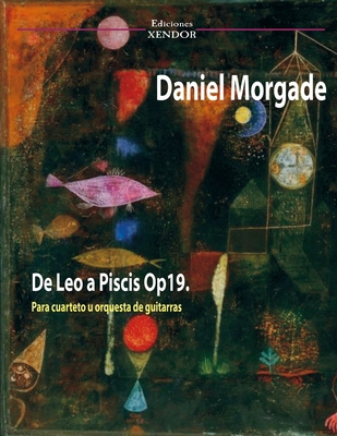 De Leo a Piscis Op19: For Guitar Quartet or Gui... 171608962X Book Cover