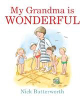 My Grandma Is Wonderful BOARD 1406380989 Book Cover