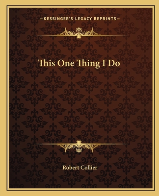 This One Thing I Do 1162844469 Book Cover