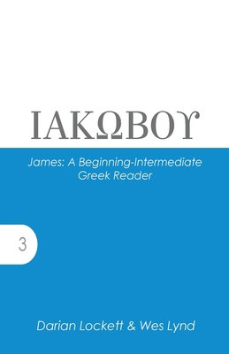 James: A Beginning-Intermediate Greek Reader 1942697090 Book Cover