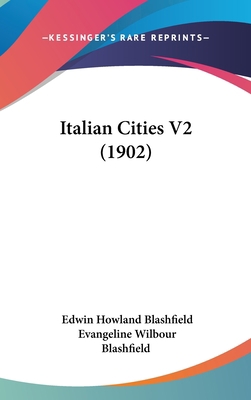 Italian Cities V2 (1902) 1436656648 Book Cover
