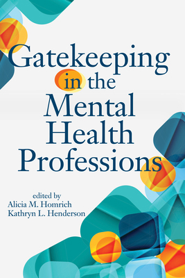 Gatekeeping in the Mental Health Professions 1556203284 Book Cover
