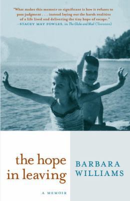 The Hope in Leaving: A Memoir 160980774X Book Cover