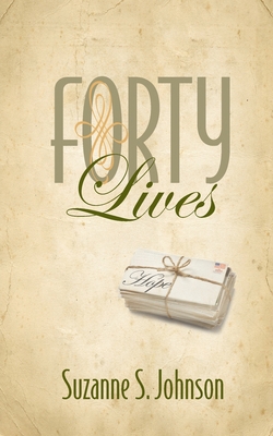 Forty Lives 098371830X Book Cover