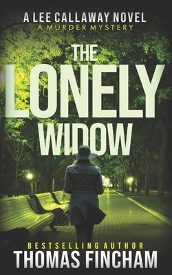 The Lonely Widow: Lee Callaway Book 10 B09H893N27 Book Cover