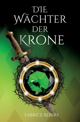 Die Wächter der Krone [German] 3384362438 Book Cover