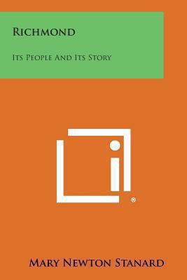 Richmond: Its People and Its Story 1494085461 Book Cover