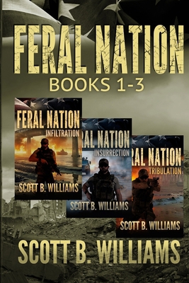 Feral Nation Series: Books 1-3: Infiltration - ... B099C3FR19 Book Cover