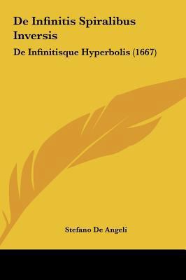 De Infinitis Spiralibus Inversis: De Infinitisq... [Latin] 1161885862 Book Cover