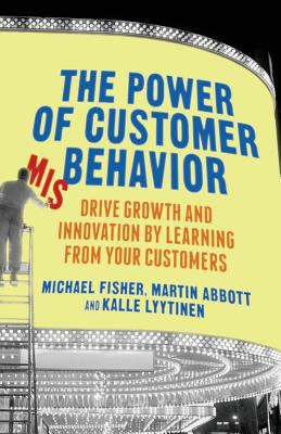 The Power of Customer Misbehavior: Drive Growth... 1349467790 Book Cover