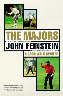 The Majors: In Pursuit of Golf's Holy Grail 0316277959 Book Cover