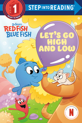 Let's Go High and Low (Dr. Seuss's Red Fish, Bl... 0593905474 Book Cover