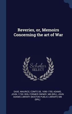 Reveries, or, Memoirs Concerning the art of War 1340280191 Book Cover
