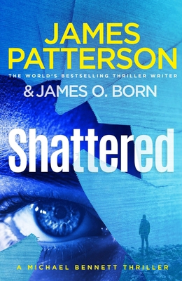 Shattered: (Michael Bennett 14) 1529158354 Book Cover
