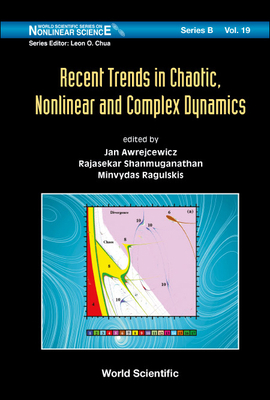 Recent Trends in Chaotic, Nonlinear and Complex... 9811221898 Book Cover