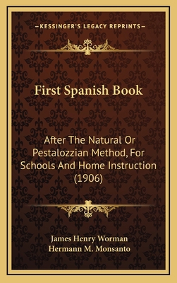 First Spanish Book: After the Natural or Pestal... 1164688480 Book Cover