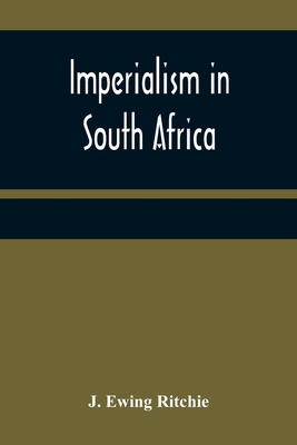 Imperialism in South Africa 9356314152 Book Cover