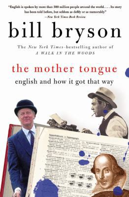 The Mother Tongue: English and How It Got That Way B000MS615I Book Cover
