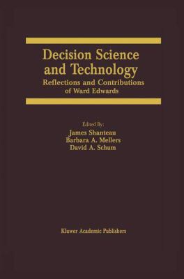 Decision Science and Technology: Reflections on... 1461373158 Book Cover