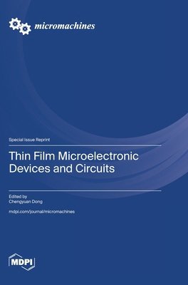 Thin Film Microelectronic Devices and Circuits 3725833001 Book Cover