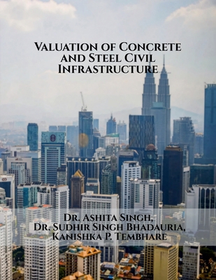 Valuation of Concrete and Steel Civil Infrastru... B0DK32DNM9 Book Cover