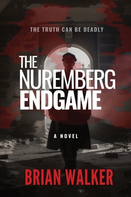 The Nuremberg Endgame 1088127304 Book Cover