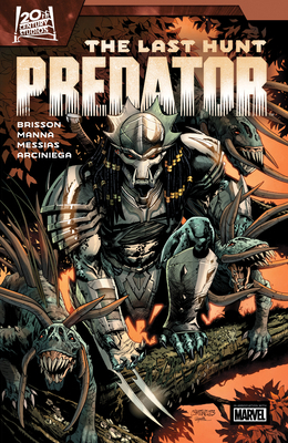 Predator: The Last Hunt 1302955055 Book Cover