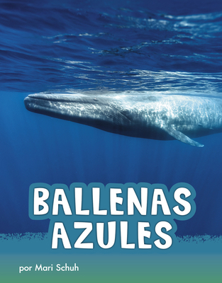 Ballenas Azules [Spanish] 1977125484 Book Cover