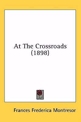 At the Crossroads (1898) 1436995698 Book Cover