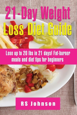 21 Days Practical Weight Loss Program: A Comple... B09FS589WL Book Cover