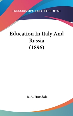 Education in Italy and Russia (1896) 1162209488 Book Cover