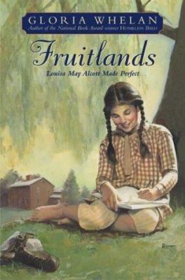 Fruitlands: Louisa May Alcott Made Perfect 0064410846 Book Cover