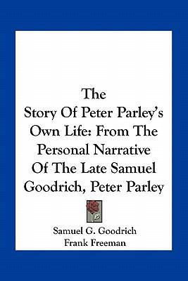 The Story Of Peter Parley's Own Life: From The ... 1163739502 Book Cover