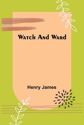 Watch And Ward 9364730291 Book Cover