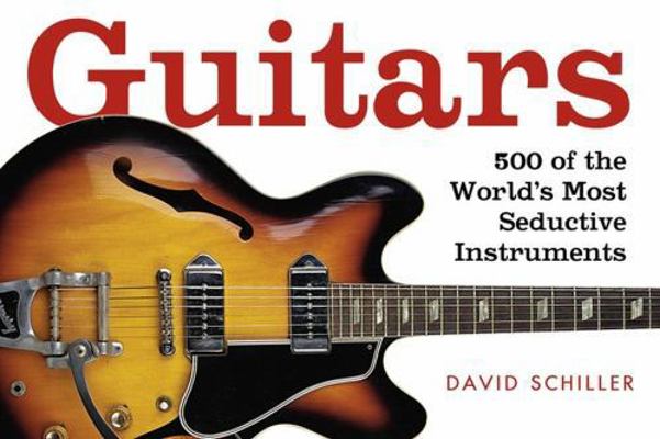 Guitars: A Celebration of Pure Mojo 0761138005 Book Cover