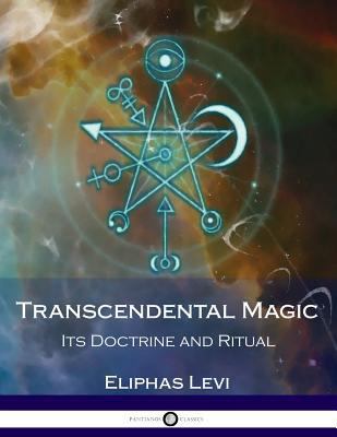 Transcendental Magic: Its Doctrine and Ritual 1976131316 Book Cover